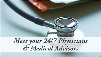Meet your 24/7 Physician and Medical Advisor